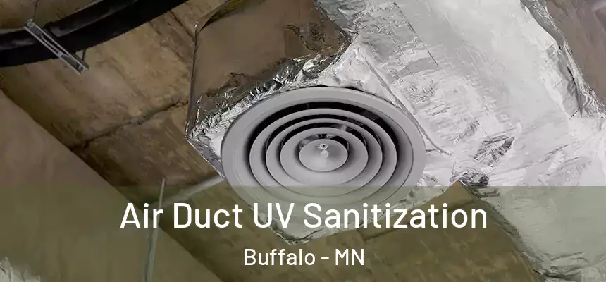  Air Duct UV Sanitization Buffalo - MN